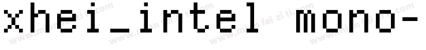 xhei_intel mono字体转换